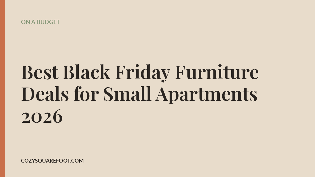Best Black Friday Furniture Deals for Small Apartments 2026